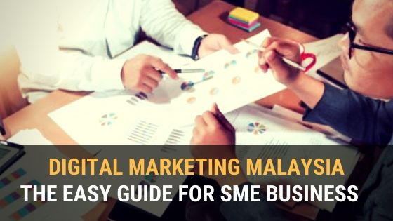easy guide digital marketing in malaysia